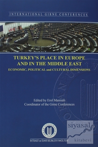 Turkey's Place in Europe and in The Middle East Kolektif