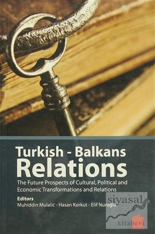 Turkish - Balkans Relations Elif Nuroğlu
