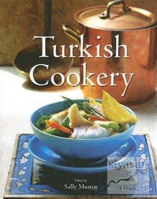 Turkish Cookery (Ciltli) Kolektif