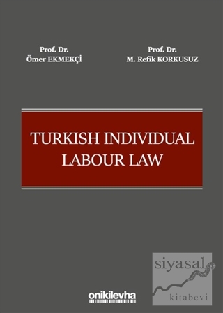 Turkish Individual Labour Law (Ciltli) Ömer Uğur