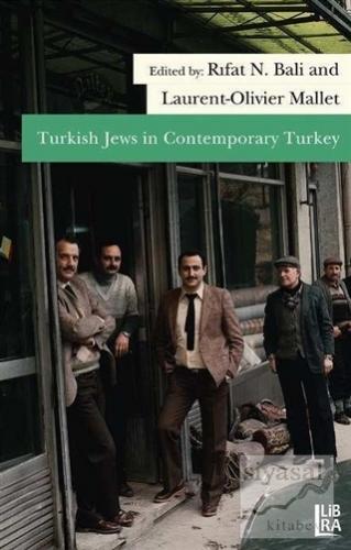 Turkish Jews in Contemporary Turkey Rıfat N. Bali