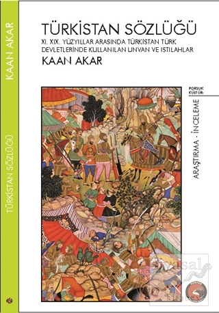 Türkistan Sözlüğü Kaan Akar