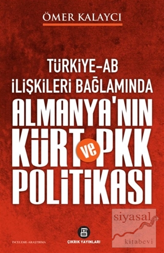 Türkiye-AB İlişkileri Bağlamında Almanya'nın Kürtve PKK Politikası