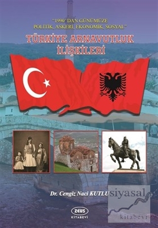 Türkiye Arnavutluk İlişkileri Cengiz Naci Kutlu