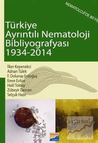Türkiye Ayrıntılı Nematoloji Bibliyografyası (1934-2014) İlker Kepenek