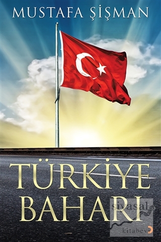 Türkiye Baharı Mustafa Şişman