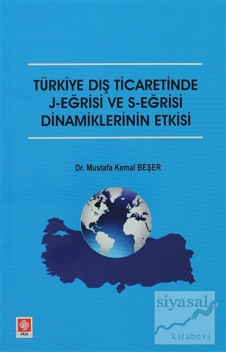 Türkiye Dış Ticaretinde J-Eğrisi ve S-Eğrisi Dinamiklerinin Etkisi Mus