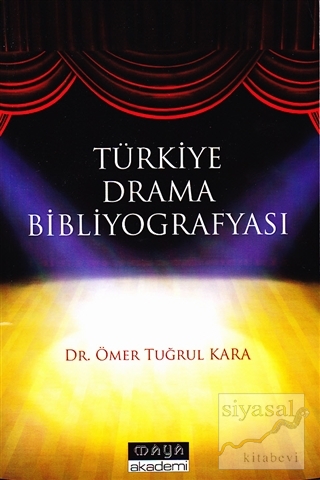 Türkiye Drama Bibliyografyası Ömer Tuğrul Kara