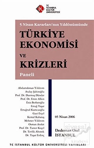 Türkiye Ekonomisi ve Krizleri Paneli Kolektif