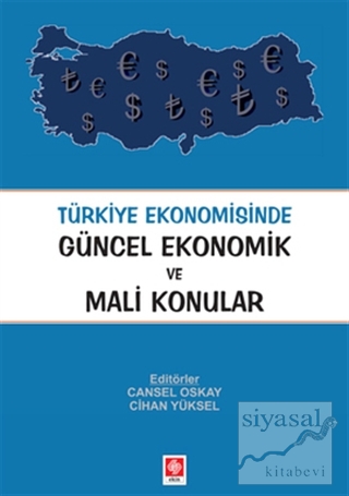 Türkiye Ekonomisinde Güncel Ekonomik ve Mali Konular Cansel Oskay