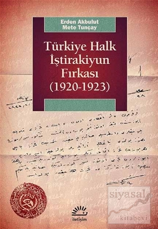 Türkiye Halk İştirakiyun Fırkası (1920-1923) Erden Akbulut