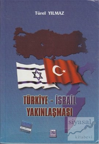 Türkiye - İsrail Yakınlaşması Türel Yılmaz Şahin