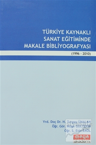 Türkiye Kaynaklı Sanat Eğitiminde Makale Bibliyografyası Turgay Ünalan