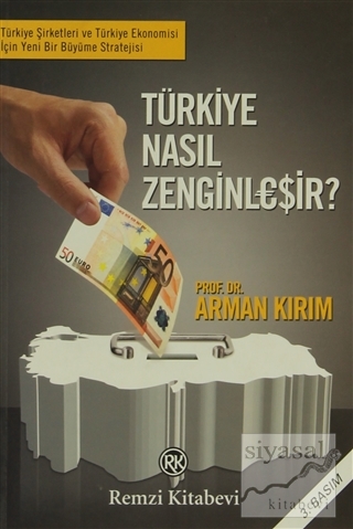 Türkiye Nasıl Zenginleşir? Arman Kırım