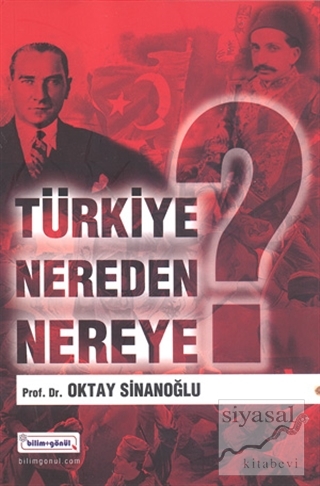 Türkiye Nereden Nereye Oktay Sinanoğlu