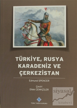 Türkiye, Rusya Karadeniz ve Çerkezistan Edmund Spencer
