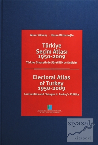 Türkiye Seçim Atlası 1950-2009 (Ciltli) Hasan Kirmanoğlu