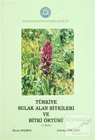 Türkiye Sulak Alan Bitkileri ve Bitki Örtüsü Özcan Seçmen