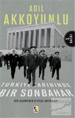 Türkiye Tarihinde Bir Sonbahar Adil Akkoyunlu