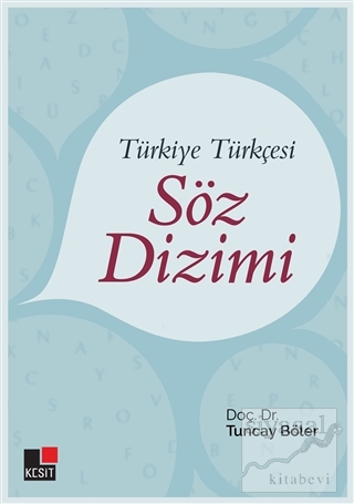 Türkiye Türkçesi Söz Dizimi Tuncay Böler