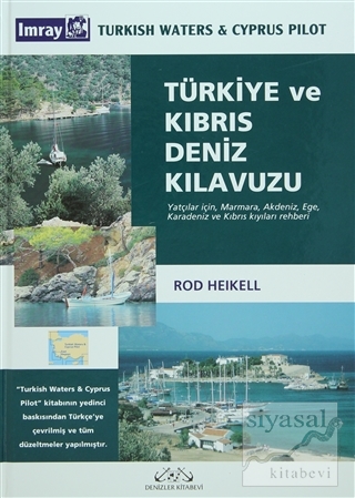 Türkiye ve Kıbrıs Deniz Kılavuzu (Ciltli) Rod Heikell