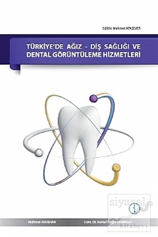 Türkiye'de Ağız - Diş Sağlığı ve Dental Görüntüleme Hizmetleri