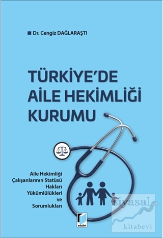 Türkiye'de Aile Hekimliği Kurumu Cengiz Dağlaraştı