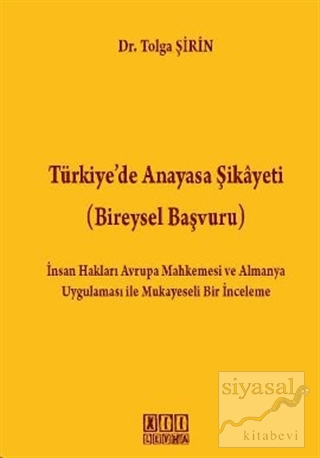 Türkiye'de Anayasa Şikayeti (Bireysel Başvuru) Tolga Şirin