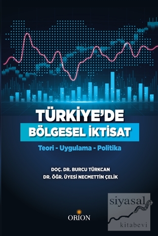 Türkiye'de Bölgesel İktisat Burcu Türkcan