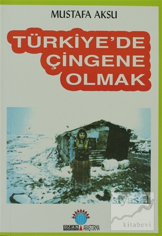 Türkiye'de Çingene Olmak Mustafa Aksu