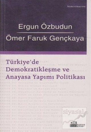 Türkiye'de Demokratikleşme ve Anayasa Yapımı Politikası Ergun Özbudun
