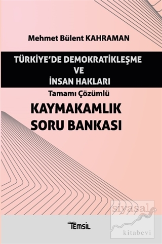 Türkiye'de Demokratikleşme ve İnsan Hakları - Tamamı Çözümlü Kaymakaml