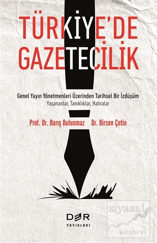 Türkiye'de Gazetecilik Barış Bulunmaz