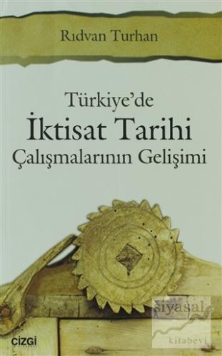 Türkiye'de İktisat Tarihi Rıdvan Turhan