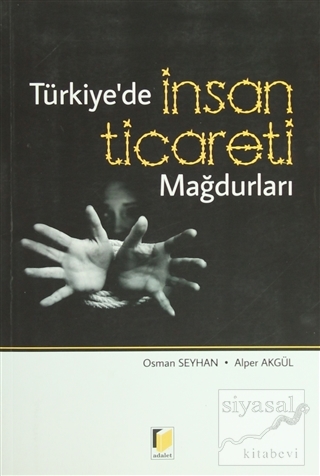 Türkiye'de İnsan Ticareti Mağdurları Osman Seyhan