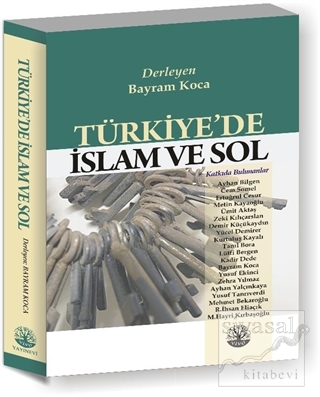 Türkiye'de İslam ve Sol Bayram Koca