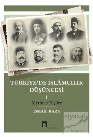 Türkiye'de İslamcılık Düşüncesi - 1 İsmail Kara