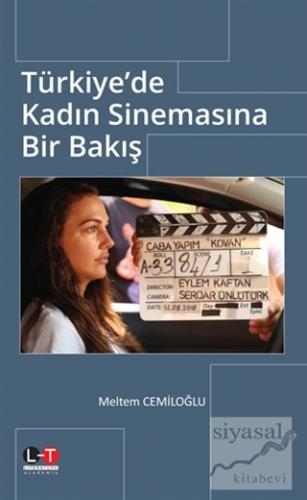 Türkiye'de Kadın Sinemasına Bir Bakış Meltem Cemiloğlu
