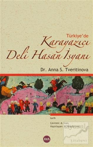 Türkiye'de Karayazıcı Deli Hasan İsyanı Anna S. Tveritinova