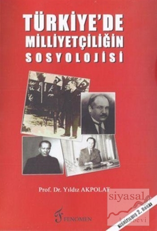 Türkiye'de Milliyetçiliğin Sosyolojisi Yıldız Akpolat
