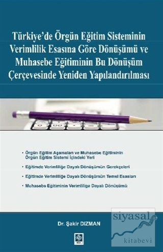 Türkiye'de Örgün Eğitim Sisteminin Verimlilik Esasına Göre Dönüşümü ve