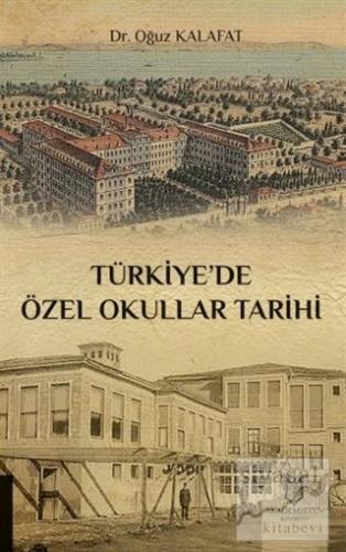 Türkiye'de Özel Okullar Tarihi Oğuz Kalafat