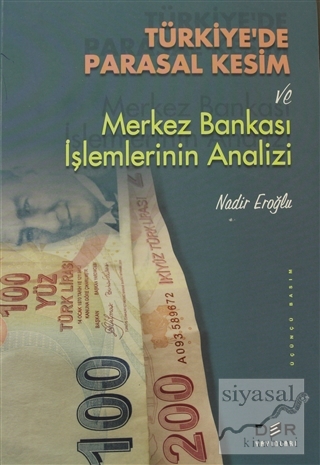 Türkiye'de Parasal Kesim ve Merkez Bankası İşlemlerinin Analizi Nadir 
