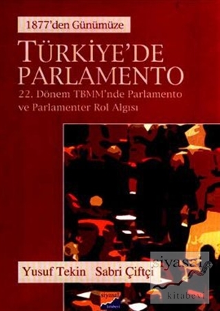 Türkiye'de Parlamento 1877'den Günümüze Yusuf Tekin