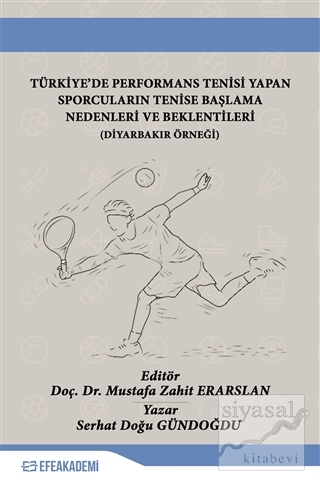 Türkiye'de Performans Tenisi Yapan Sporcuların Tenise Başlama Nedenler