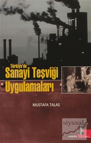 Türkiye'de Sanayi Teşviği Uygulamaları Mustafa Talas