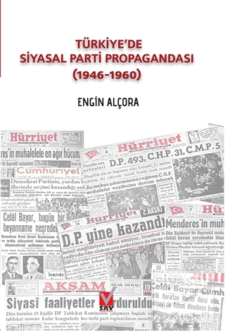 Türkiye'de Siyasal Parti Propagandası (1946-1960) Engin Alçora