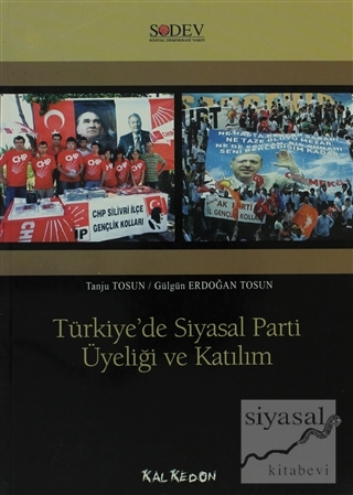 Türkiye'de Siyasal Parti Üyeliği ve Katılım Tanju Tosun