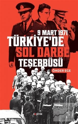 Türkiye'de Sol Darbe Teşebbüsü Önder Ege