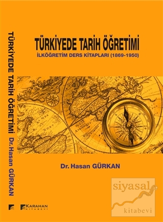 Türkiyede Tarih Öğretimi Hasan Gürkan